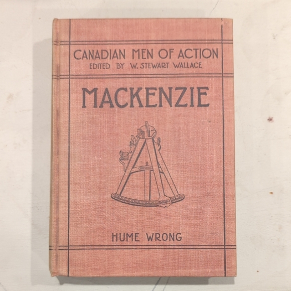 MacMillan Company of Canada Other - 1927 "Canadian Men Of Action" By Hume Wrong